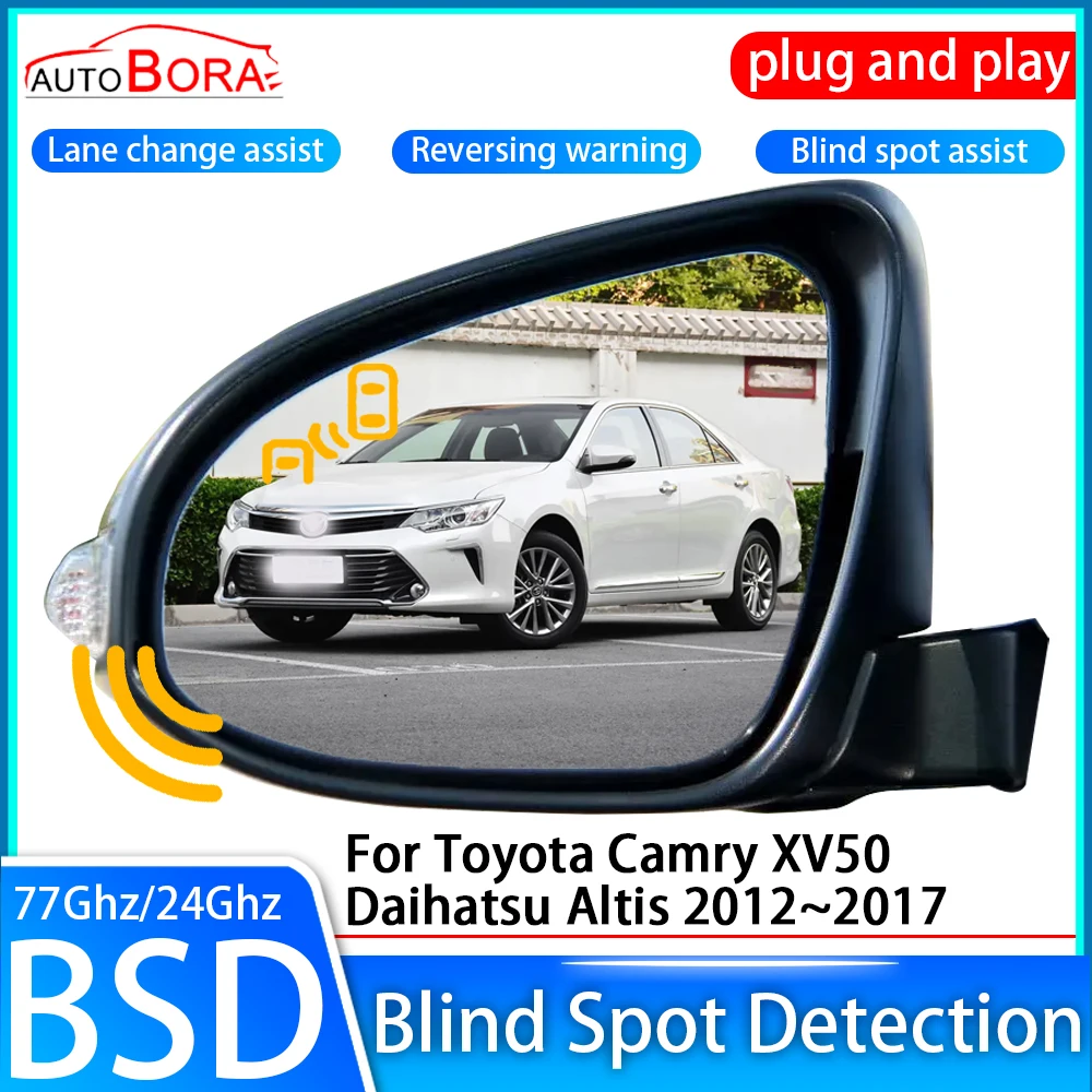 Система обнаружения слепых зон автомобиля AutoBora BSD Датчик Контроля привода заднего зеркала заднего вида для Toyota Camry XV50 Daihatsu Altis 2012 ~ 2017