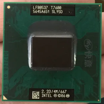 Процессор Intel для ноутбука Core 2 Duo T7600 CPU 4M Socket 479 Cache /2,33 ГГц /667 Поддержка Двухъядерного процессора ноутбука 945